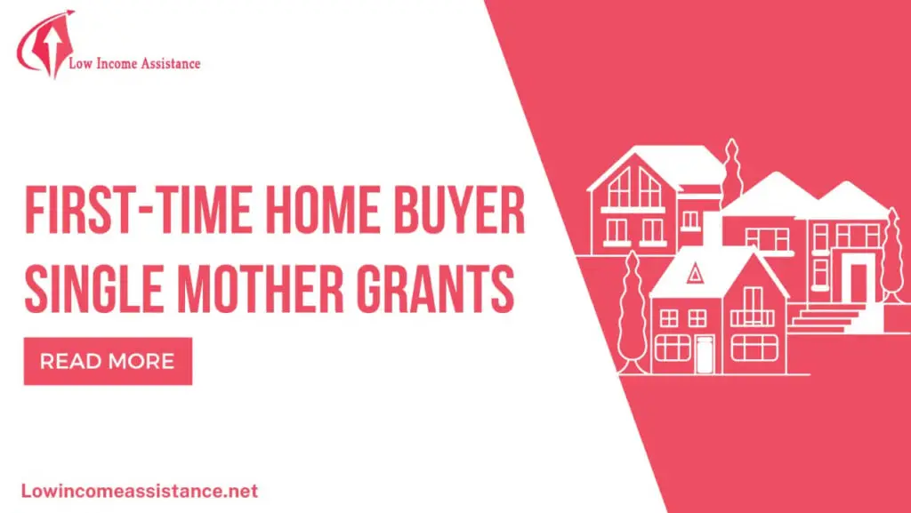 First-time home buyer grants for single mom